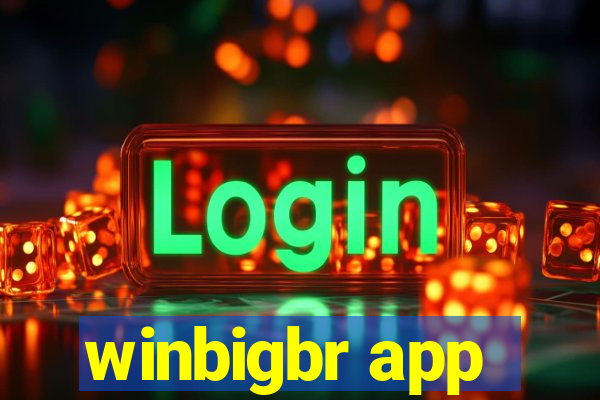 winbigbr app